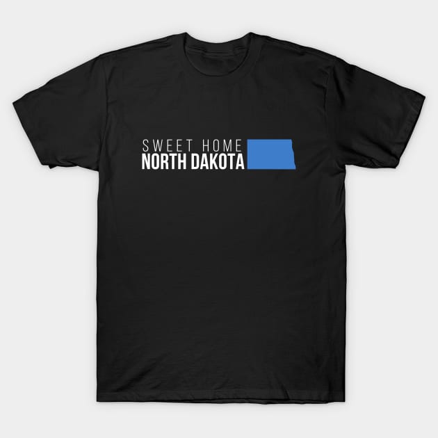 North Dakota Sweet Home T-Shirt by Novel_Designs